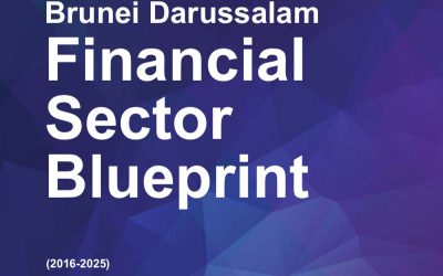 Brunei Darussalam Financial Sector Blueprint (2016 – 2025)