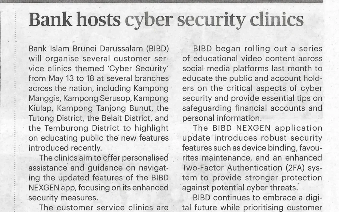 (BB) BIBD 11 May 2024 – Bank hosts cyber security clinics