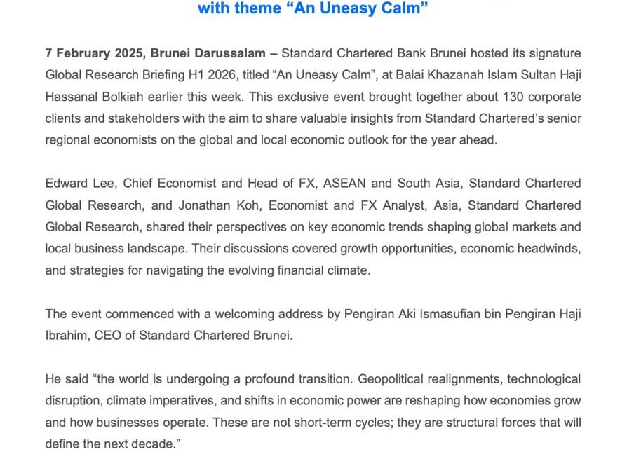 SCB 7 Feb 2026 – Standard Chartered Brunei hosts Global Research Briefing H1 2026 with theme An Uneasy Calm